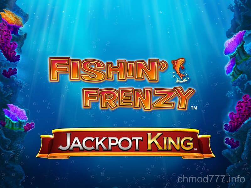 chmod777 Fishin' Frenzy Jackpot King